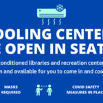 Cooling centers are open in Seattle. Air-conditioned libraries and recreation centers are open and available for you to come in and cool off. Masks are required, COVID safety measures are in place. There are small icons to represent masks and distanced people.